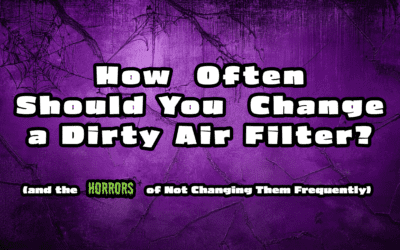 How Often Should You Change a Dirty Air Filter?   