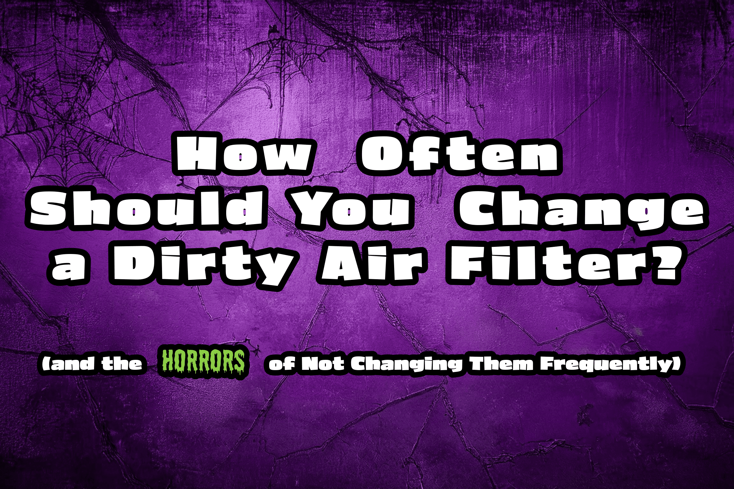 HVAC blog on how often you should change a dirty air filter.